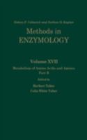 Metabolism of Amino Acids and Amines, Part B, Volume 17B: Volume 17B: Metabolism of Amino Acids and Amines (Methods in Enzymology, Part B) 0121818772 Book Cover