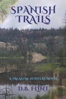 Spanish Trails 1530812976 Book Cover