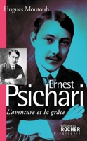 Ernest Psichari: L'aventure et la grâce (French Edition) 2268061345 Book Cover