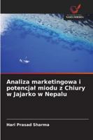 Analiza marketingowa i potencjal miodu z Chiury w Jajarko w Nepalu (Polish Edition) 6200845581 Book Cover