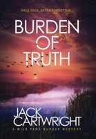 Burden of Truth 1916986609 Book Cover