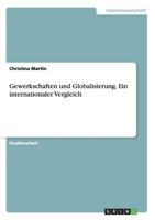 Gewerkschaften und Globalisierung. Ein internationaler Vergleich 3656766401 Book Cover