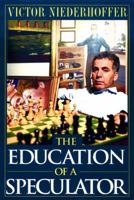 The Education of a Speculator 0471249483 Book Cover