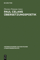 Paul Celans Ubersetzungspoetik: Entwicklungslinien in Seinen Ubertragungen Franzosischer Lyrik 3484321288 Book Cover