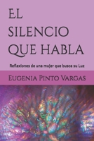 El silencio que habla: reflexiones de una mujer que busca su Luz (Spanish Edition) B0FJDFT3K6 Book Cover
