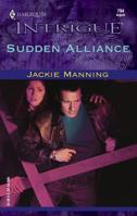 Sudden Alliance 0373227949 Book Cover