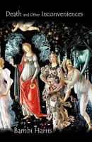 Death and Other Inconveniences 1450204139 Book Cover