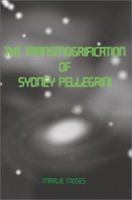 The Transmogrification of Sydney Pellegrini 0595231071 Book Cover