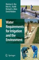 Water Requirements for Irrigation and the Environment 1402089473 Book Cover