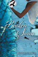 Broken Swan 1477113703 Book Cover
