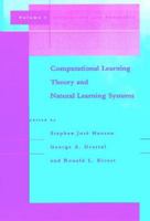 Computational Learning Theory and Natural Learning Systems, Vol. I: Constraints and Prospects 0262581264 Book Cover