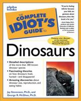 Complete Idiot's Guide to DINOSAURS (The Complete Idiot's Guide) 0028623908 Book Cover