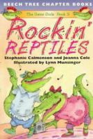 Rockin' Reptiles 0688127398 Book Cover