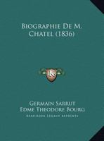 Biographie De M. Chatel 1167331532 Book Cover