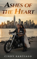 Ashes of the Heart B0GMYHWFQ1 Book Cover