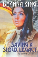 Saving a Sioux Legacy B0B8VCF44Y Book Cover