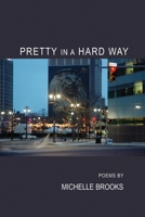 Pretty in a Hard Way 1646620321 Book Cover