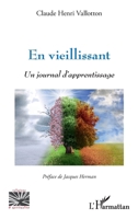 En vieillissant: Un journal d'apprentissage (Religions Et Spiritualité) (French Edition) 2343235937 Book Cover