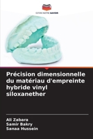 Précision dimensionnelle du matériau d'empreinte hybride vinyl siloxanether (French Edition) 6208073057 Book Cover