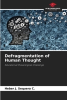 Defragmentation of Human Thought 6206997359 Book Cover