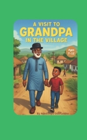 A vist to Grandpa in the village B0F4QYL9FD Book Cover