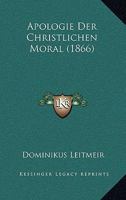 Apologie Der Christlichen Moral 1165353644 Book Cover