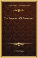 The Prophecy Of Paracelsus 1425302599 Book Cover