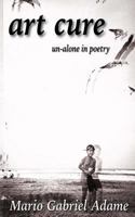Art Cure: un-alone in poetry 0692664602 Book Cover