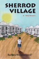 Sherrod Village: A Memoir 0990398900 Book Cover