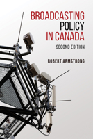 Broadcasting Policy in Canada 1442610352 Book Cover