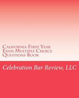 California First Year Exam Multiple Choice Questions Book 1453692312 Book Cover