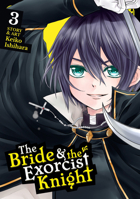 The Bride & the Exorcist Knight, Vol. 3 1642750085 Book Cover