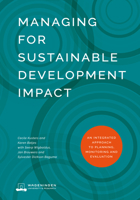 Managing for Sustainable Development Impact: An integrated approach to planning, monitoring and evaluation 1853399817 Book Cover