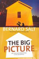 The Big Picture: Life, Work and Relationships in the 21st Century 174066387X Book Cover