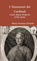 I Testamenti dei Cardinali: Carlo Maria Pedicini 0244956766 Book Cover