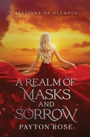 A Realm of Masks and Sorrow 1738287904 Book Cover