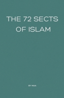 The 72 Sects of Islam B0F51S6ZHT Book Cover