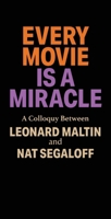 Every Movie is a Miracle B0FGLT3NNP Book Cover