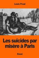 Les suicides par misère à Paris 1544236301 Book Cover