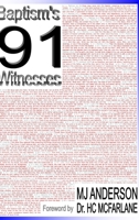 Baptism's 91 Witnesses 1291986464 Book Cover