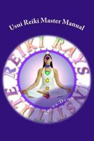 Usui Reiki Master Manual: The Official Course of Reiki Rays Institute 1977640869 Book Cover