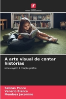 A arte visual de contar histórias (Portuguese Edition) 6208526892 Book Cover