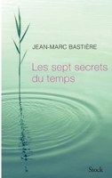 Les Sept Secrets Du Temps 2234083354 Book Cover