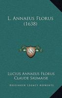 L. Annaeus Florus (1638) 1104878364 Book Cover