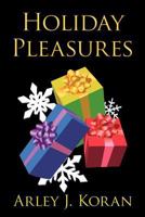 Holiday Pleasures 1456769200 Book Cover