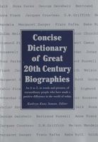 Concise Dictionary of Great 20th Century Biographies 0517180693 Book Cover