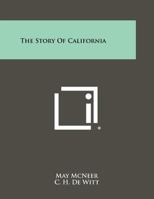 The Story of California 1258519585 Book Cover