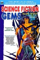 Science Fiction Gems, Volume 15, Milton Lessor and Others 1727647548 Book Cover