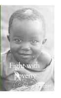 Fight with Poverty: Our responsibilities towards the poor B0B9W4G6PP Book Cover