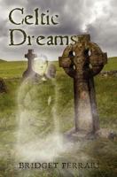 Celtic Dreams 1456595393 Book Cover